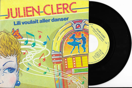 JULIEN CLERC - Lili Voulait Aller Danser