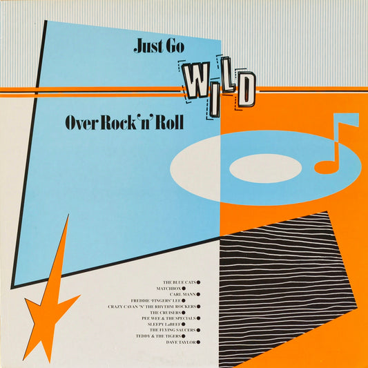 JUST GO WILD OVER ROCK'N'ROLL !