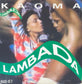 KAOMA - Lambada