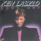 KEN LASZLO - Don't Cry