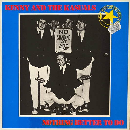 KENNY AND THE KASUALS - Nothing Better To Do