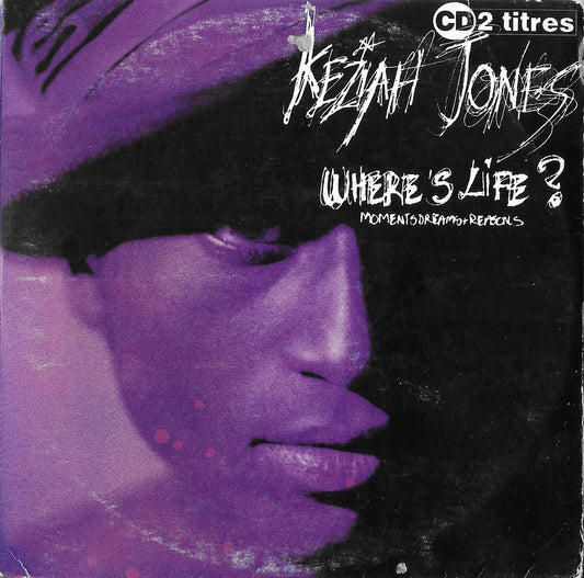 KEZIAH JONES - Where's Life ?