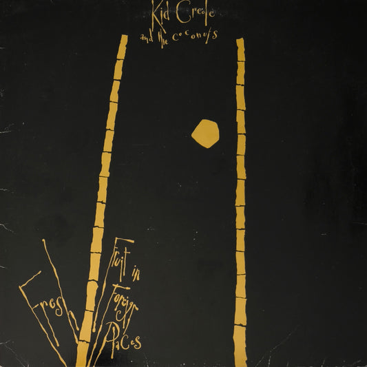 KID CREOLE & THE COCONUTS - Fresh Fruit In Foreign Places