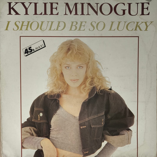 KYLIE MINOGUE - I Should Be So Lucky