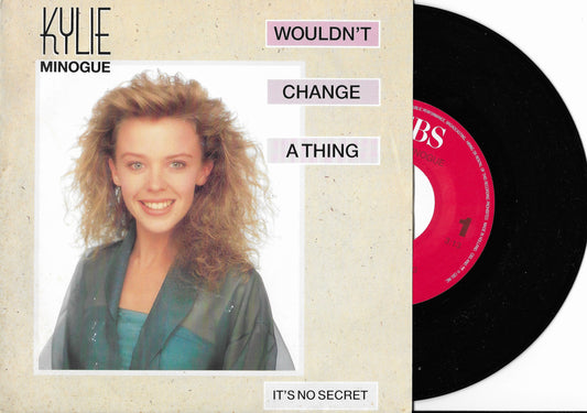 KYLIE MINOGUE - Wouldn't Change A Thing