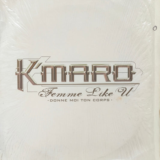 K'MARO - Femme Like U (Donne Moi Ton Corps)