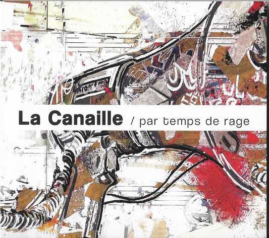 LA CANAILLE - Par Temps De Rage