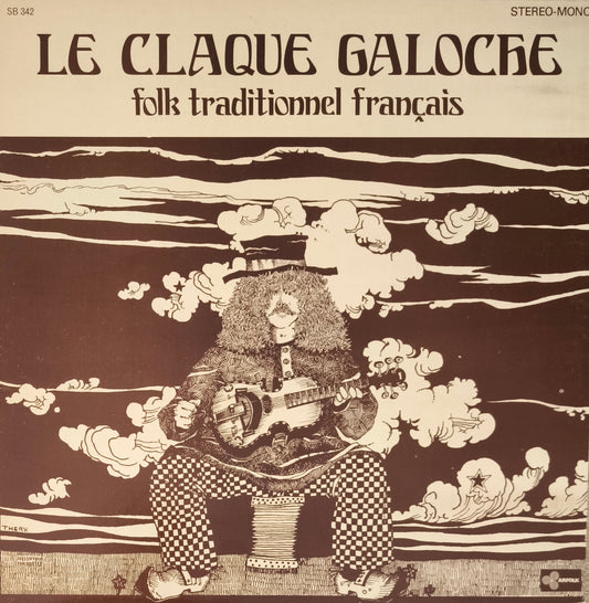 LE CLAQUE GALOCHE - Folk Traditionnel Français