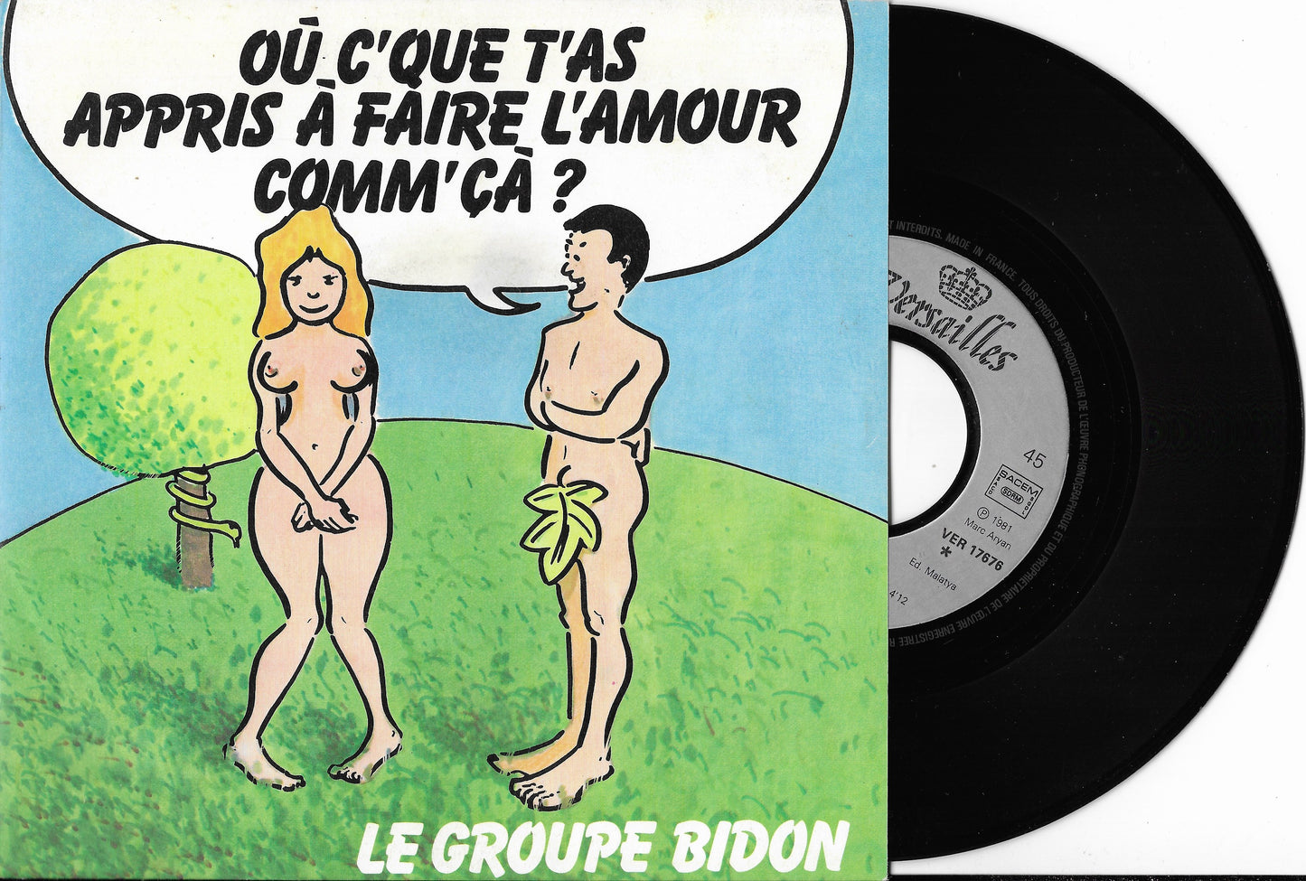 LE GROUPE BIDON - Où C'que T'as Appris Á Faire L'amour Comm'çà ?