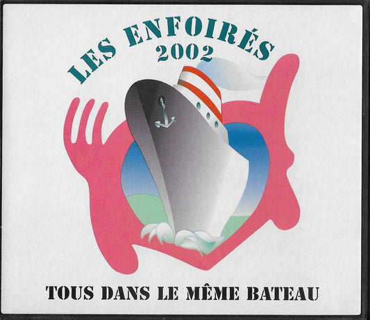 LES ENFOIRES - 2002 - Tous Dans Le Même Bateau