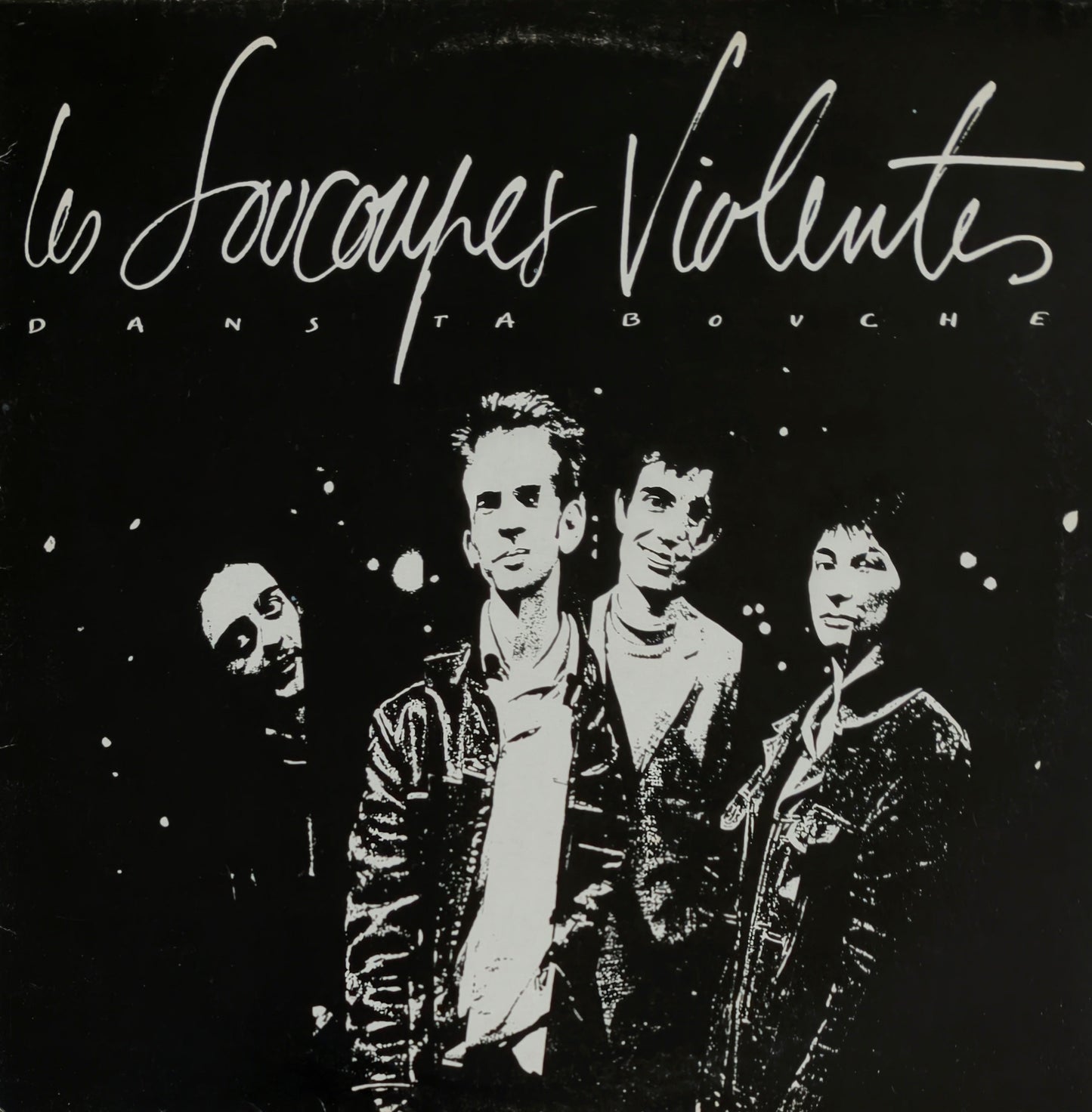 LES SOUCOUPES VIOLENTES - Dans Ta Bouche