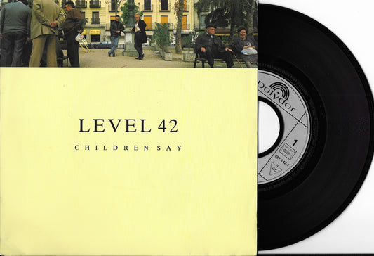 LEVEL 42 - Children Say
