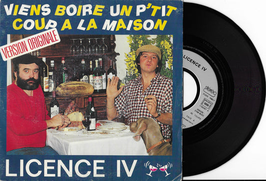 LICENCE IV - Viens Boire Un P'tit Coup A La Maison