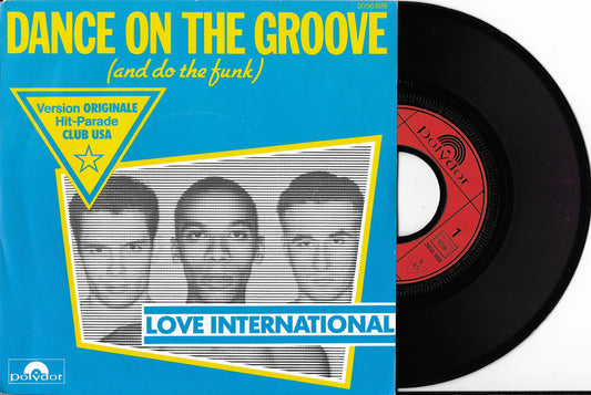 LOVE INTERNATIONAL - Dance On The Groove (And Do The Funk)