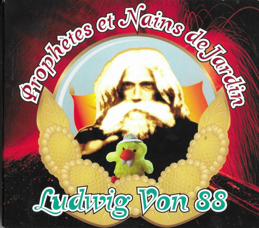 LUDWIG VON 88 - Prophètes Et Nains De Jardin