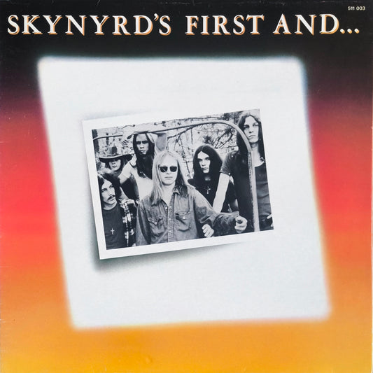 LYNYRD SKYNYRD - Skynyrd's First And... Last