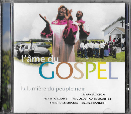 L'AME DU GOSPEL (LA LUMIERE DU PEUPLE NOIR)