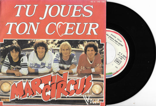 MARTIN CIRCUS - Tu Joues Ton Cœur