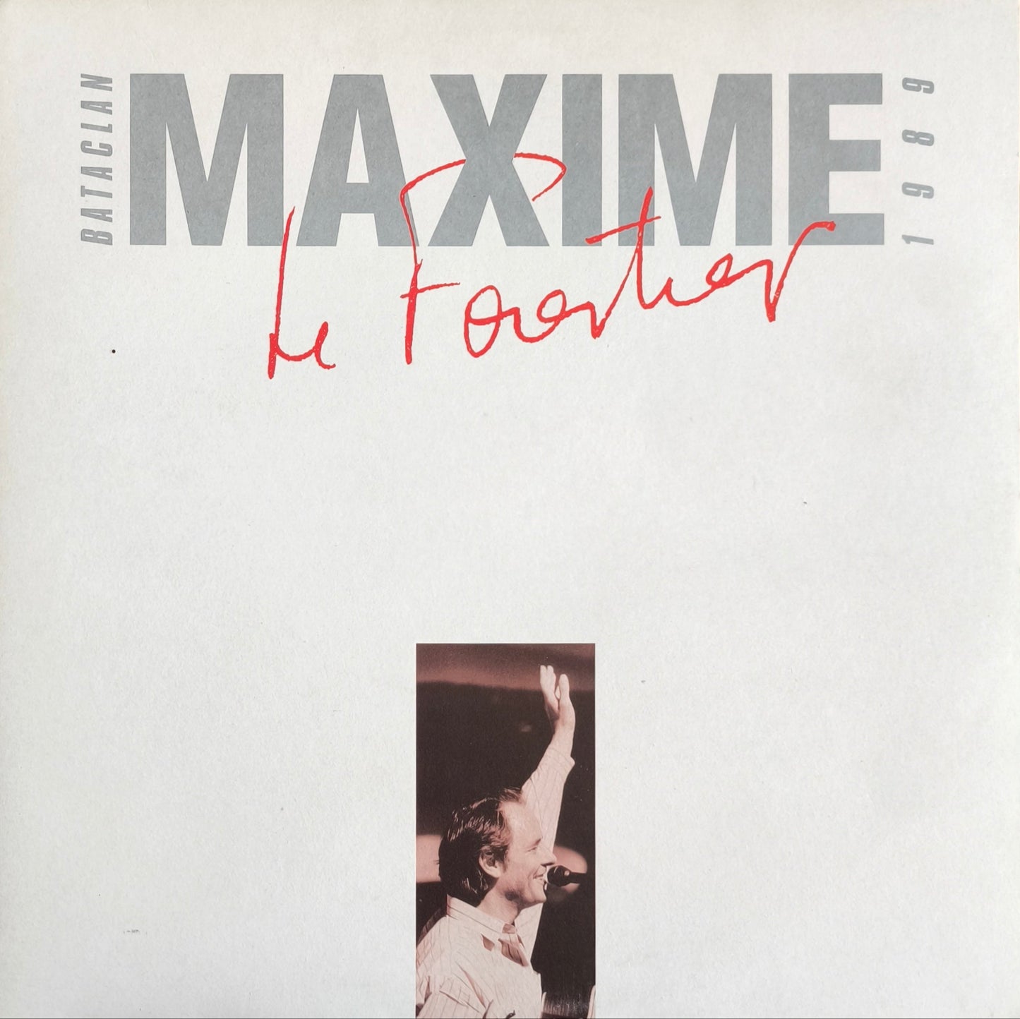 MAXIME LE FORESTIER - Bataclan 1989