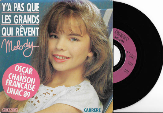 MELODY - Y'a Pas Que Les Grands Qui Rêvent