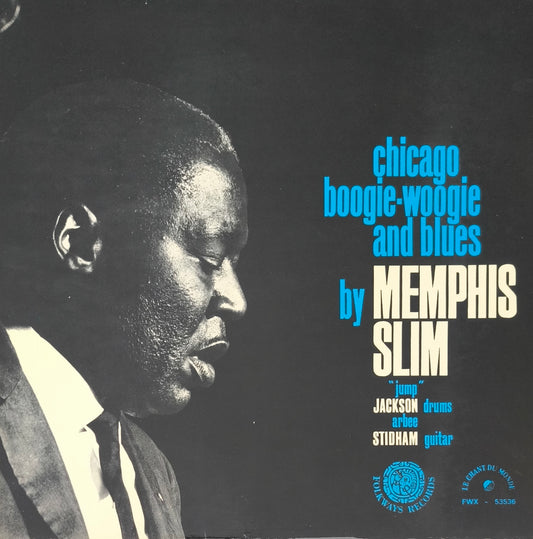 MEMPHIS SLIM, "JUMP" JACKSON, ARBEE STIDHAM - Chicago Boogie-Woogie And Blues