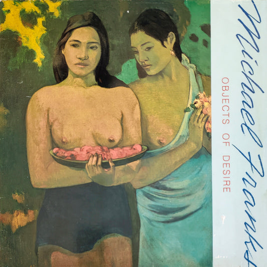 MICHAEL FRANKS - Objects Of Desire