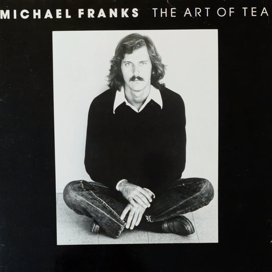MICHAEL FRANKS - The Art Of Tea