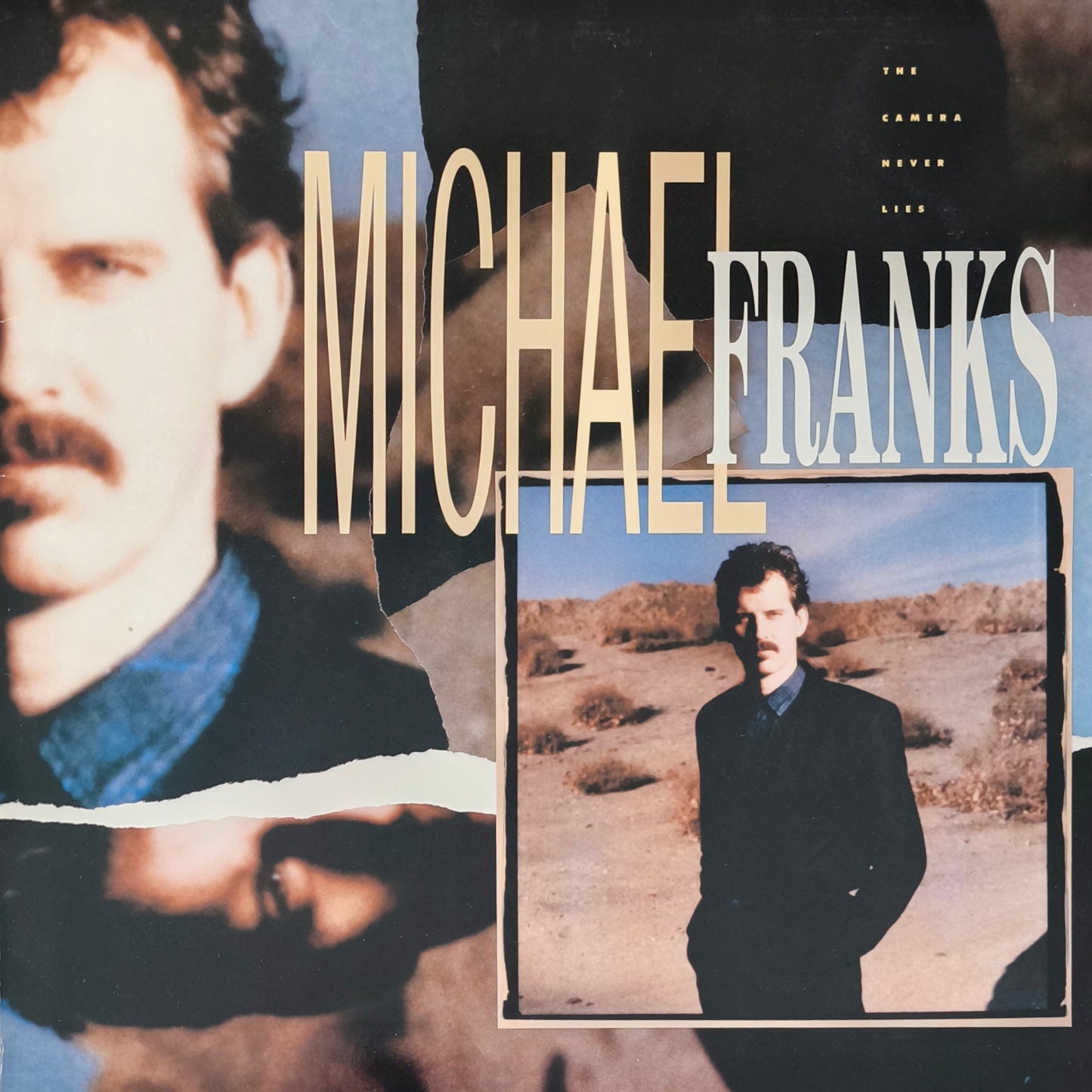 MICHAEL FRANKS - The Camera Never Lies