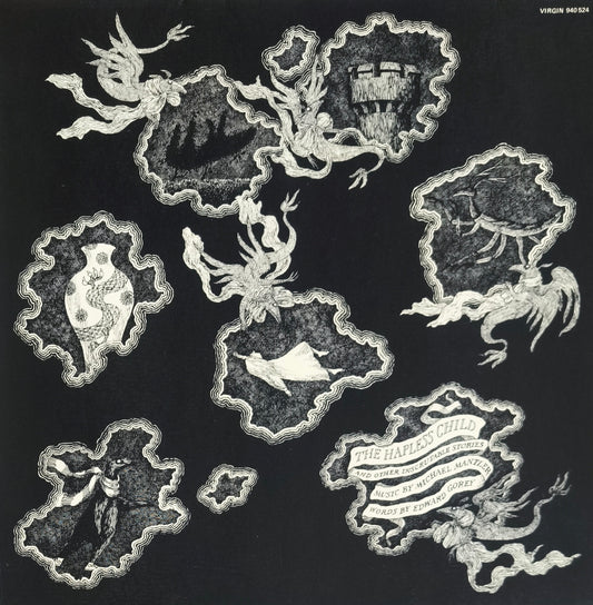 MICHAEL MANTLER, EDWARD GOREY - The Hapless Child And Other Inscrutable Stories