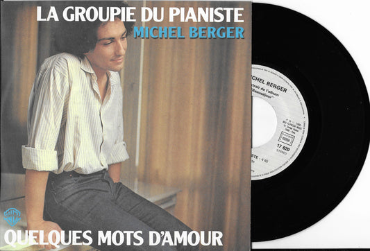 MICHEL BERGER - La Groupie du pianiste / Quelques mots d'amour