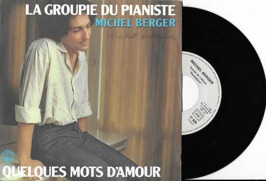 MICHEL BERGER - La Groupie du pianiste / Quelques mots d'amour