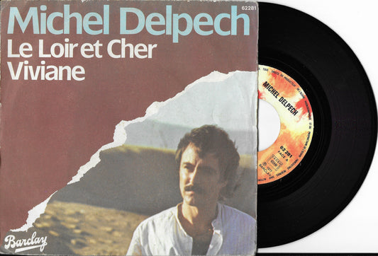 MICHEL DELPECH - Le Loir Et Cher / Viviane