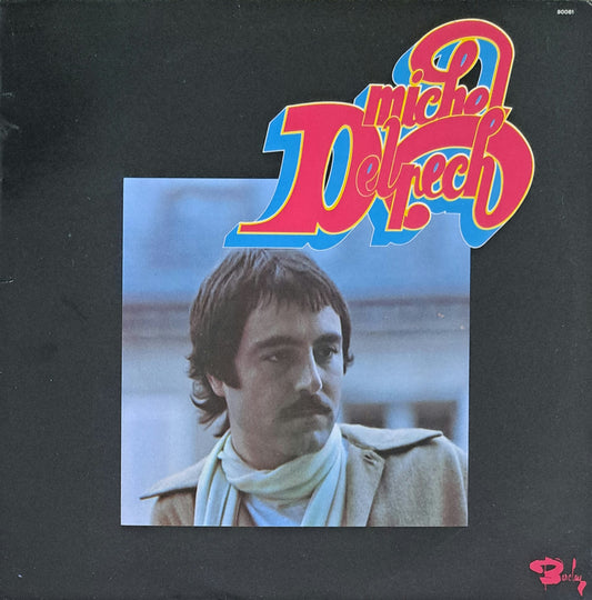 MICHEL DELPECH - Quand J'étais Chanteur