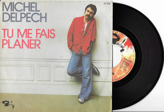 MICHEL DELPECH - Tu Me Fais Planer