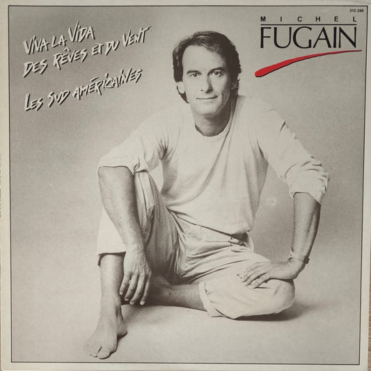 MICHEL FUGAIN - Des Rêves Et Du Vent