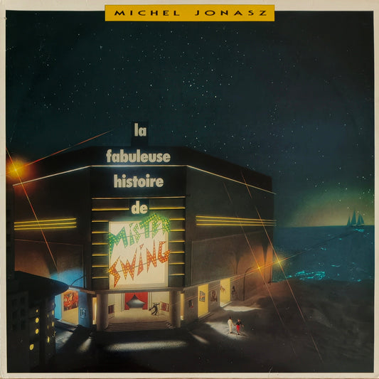 MICHEL JONASZ - La Fabuleuse Histoire De Mister Swing