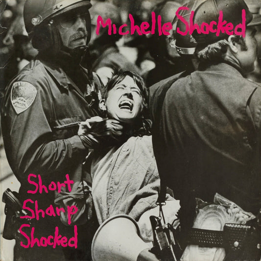 MICHELLE SHOCKED - Short Sharp Shocked