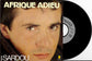 MICHEL SARDOU - Afrique Adieu