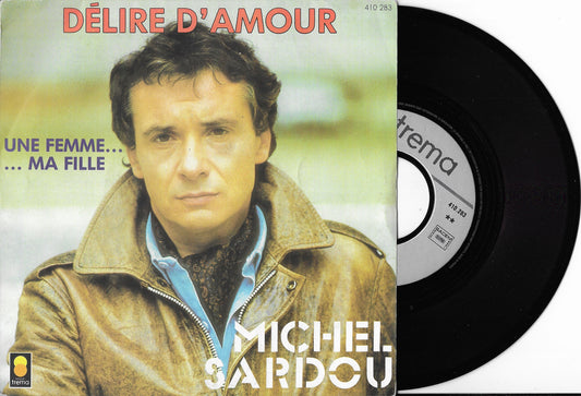MICHEL SARDOU - Délire D'amour