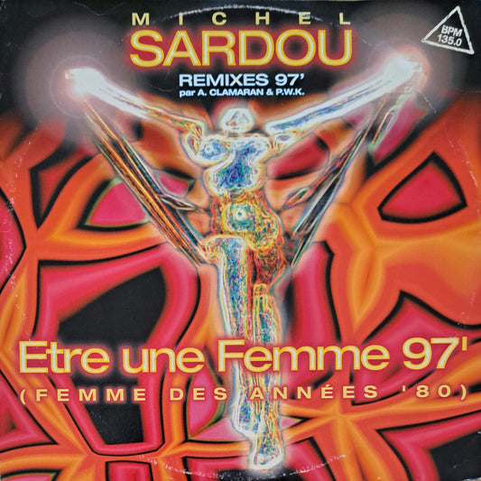 MICHEL SARDOU - Être Une Femme '97 (Femme Des Années '80)