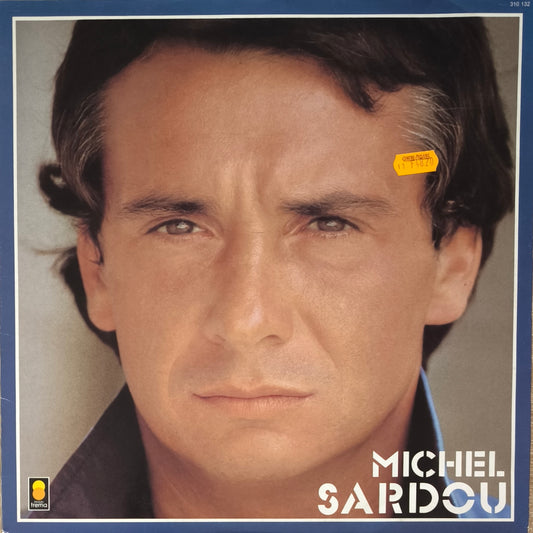 MICHEL SARDOU - Il Était Là