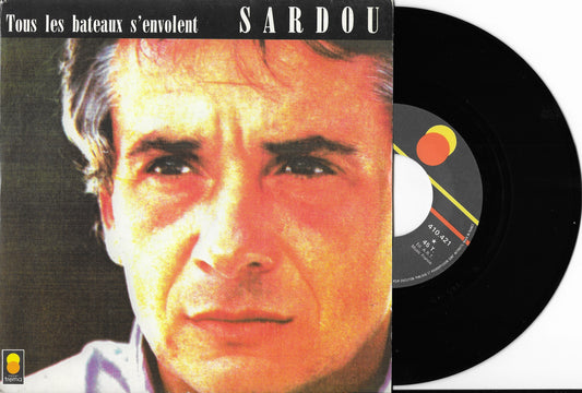 MICHEL SARDOU - Tous Les Bateaux S'envolent