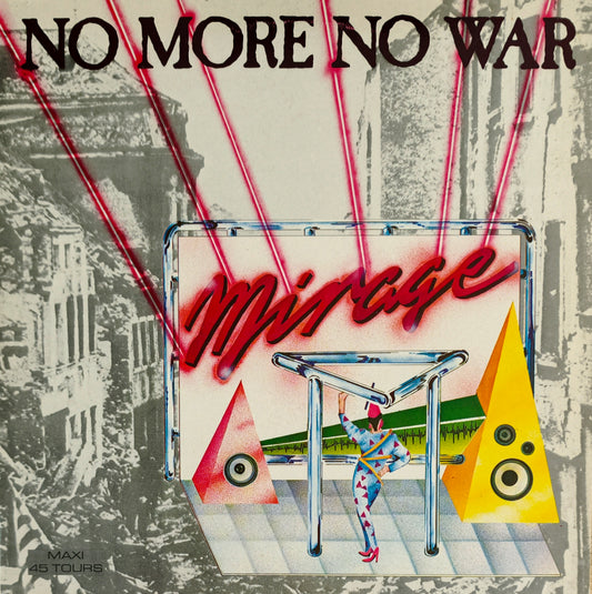 MIRAGE - No More No War
