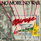 MIRAGE - No More No War