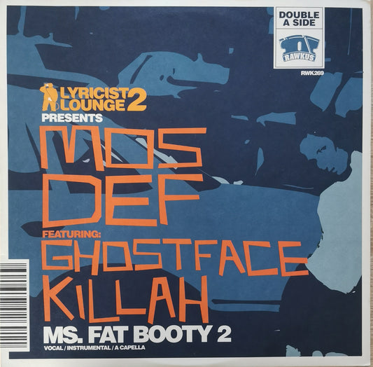 MOS DEF / BIG NOYD - Ms. Fat Booty 2 / The Grimy Way (feat. Ghostface Killah)