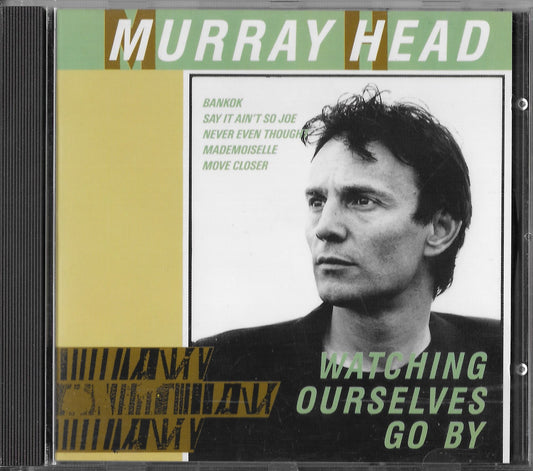 MURRAY HEAD - Watching Ourselves Go By