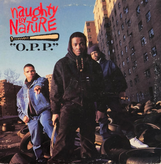 NAUGHTY BY NATURE - O.P.P.