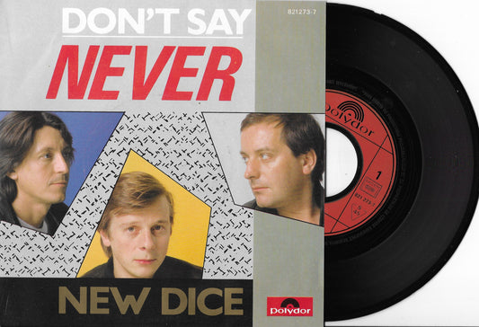 NEW DICE - Don't Say Never