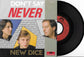 NEW DICE - Don't Say Never