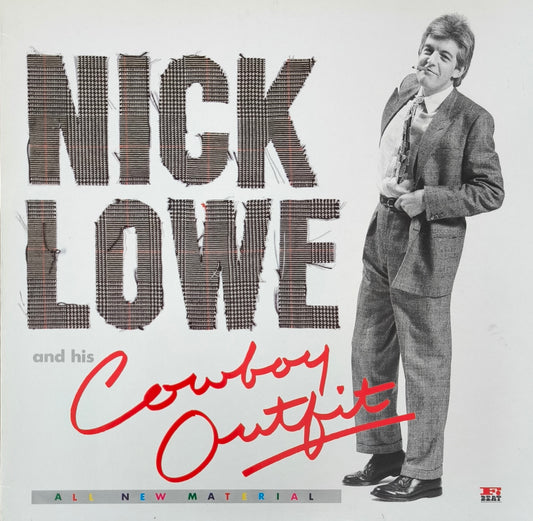 NICK LOWE AND HIS COWBOY OUTFIT - Nick Lowe And His Cowboy Outfit